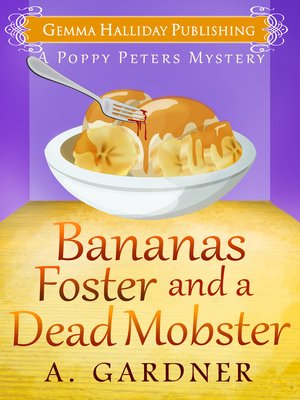 cover image of Bananas Foster and a Dead Mobster